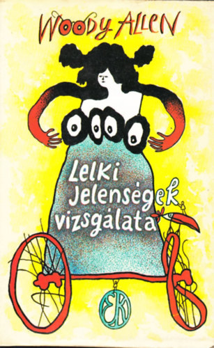 Woody Allen - Lelki jelenségek vizsgálata