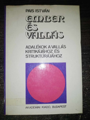 Pais Istvn, Gecse Gusztv (szerk.) - Ember s valls - Adalkok a valls kritikjhoz s struktrjhoz
