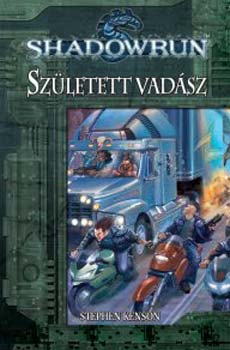 Stephen Kenson - Született vadász