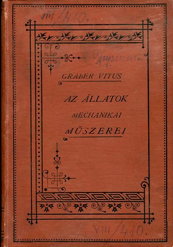 vitus Graber - Az llatok mechanikai mszerei