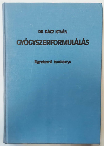 Dr. R�cz Istv�n - Gy�gyszerformul�l�s