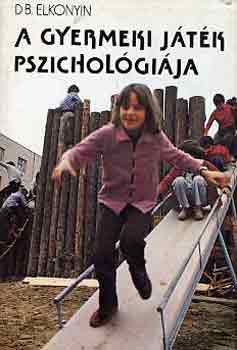 D.B. Elkonyin - A gyermeki játék pszichológiája
