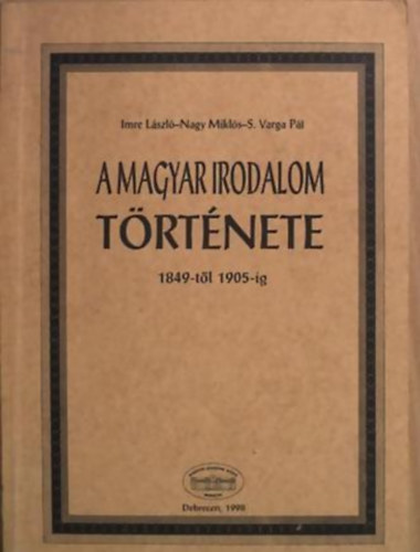 S. Varga Pl, Imre Lszl-Nagy Mikls - A magyar irodalom trtnete