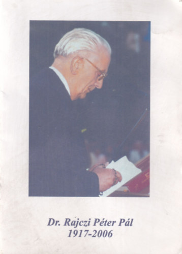Dr. Rajczi P�ter P�l 1917-2006