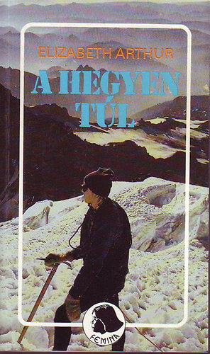 Elizabeth: Arthur - A hegyen túl