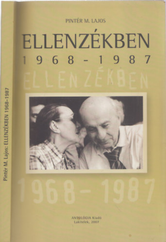 Pintér M. Lajos - Ellenzékben 1968-1987