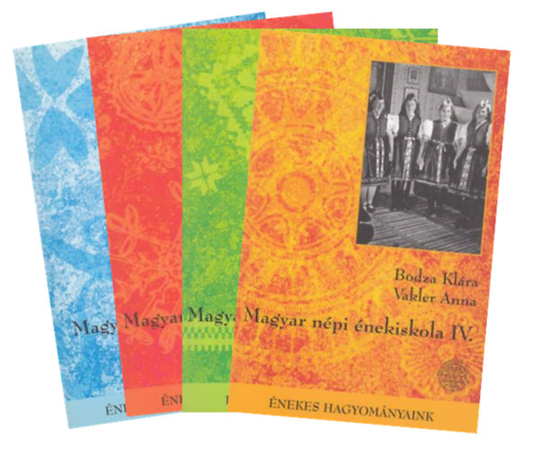 Bodza Klra; Paksa Katalin - Magyar npi nekiskola I-IV + CD mellklettel