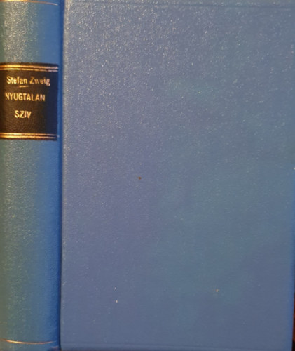 Stefan Zweig - Nyugtalan szv