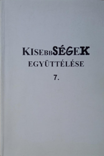 Kisebbsgek egyttlse 7.
