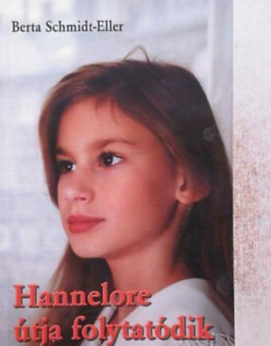 Schmidt-eller, Berta - Hannelore �tja folytat�dik