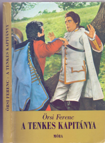 Örsi Ferenc - A Tenkes kapitánya (Mésodik kiadás - Győry Miklós rajzaival)