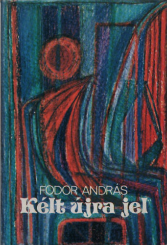 Fodor Andr�s - K�lt �jra jel (dedik�lt)