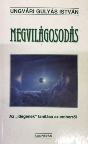 Ungvri Gulys Istvn - Megvilgosods