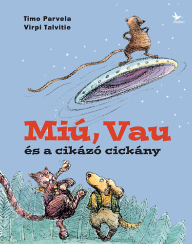 Timo Parvela, Virpi Talvitie - Mi, Vau s a cikz cickny