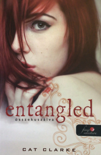 Cat Clarke - Entangled - �sszekusz�lva