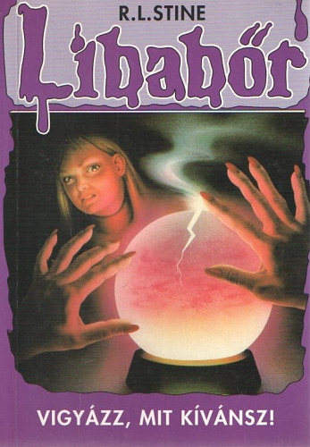 L.R. Stine - Libabőr-Vigyázz, mit kívánsz!
