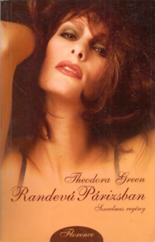 Theodora Green - Randevú Párizsban