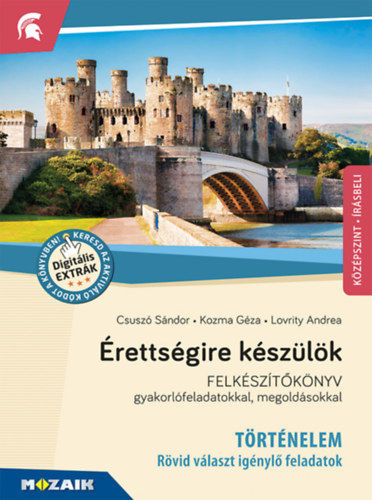 Csusz Sndor, Kozma Gza, Lovrity Andrea - rettsgire kszlk - Trtnelem, kzpszint