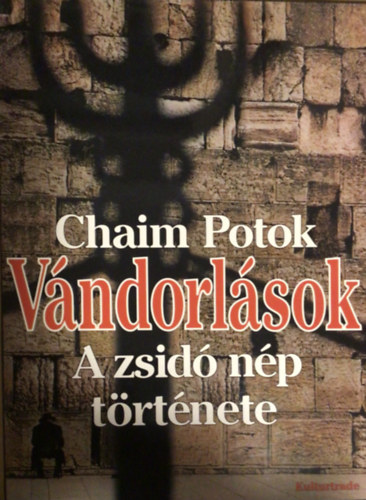 Chaim Potok - V�ndorl�sok k�nyve