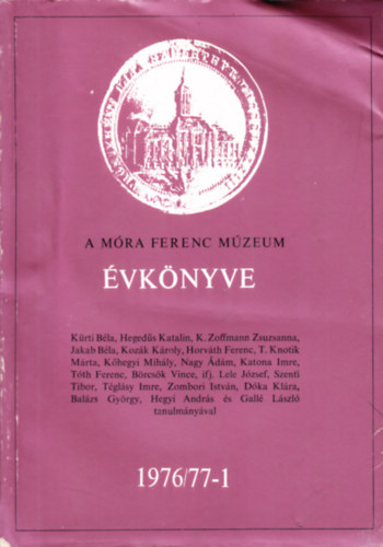A M�ra Ferenc M�zeum �vk�nyve 1976/77-1