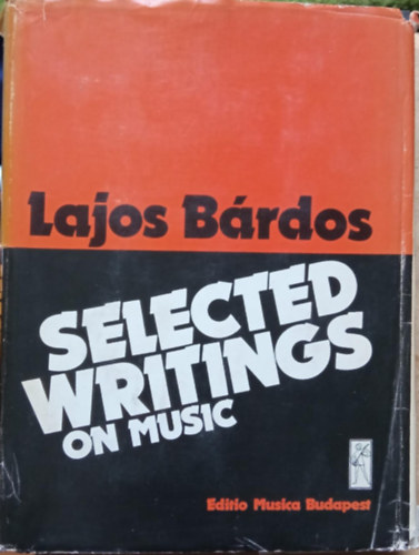 Lajos Bárdos - Selected writings on music