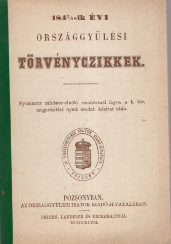 Bed Gyrgy, Kllay Istvn (szerk.), Kollin Ferenc - 184 7/8-ik vi orszggylsi trvnyczikkek - Hasonms kiads