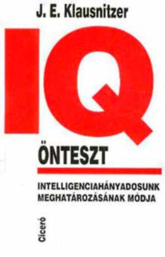 J. E. Klausnitzer, Gerner Jzsef (ford.) - IQ-nteszt - Intelligenciahnyadosunk meghatrozsnak mdja (kitltetlen)