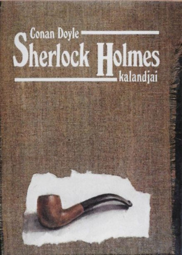Arthur Conan Doyle, Boronkay Zsuzsa (ford.), Ford.: Nikowitz Oszkr, Takcsy Gizella (ford.), rokszllsy Zoltn (lektor) - Sherlock Holmes kalandjai (Botrny Csehorszgban / Az eltnt vlegny / A Rt Liga / A Boscombe-vlgyi rejtly / Az t narancsmag / A ferde szj / A kk karbunkulus / A pettyes pnt / A mrnk hvelykujja / Az eltnt menyasszony / A
