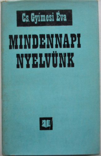 Cs. Gymesi va - Mindennapi nyelvnk