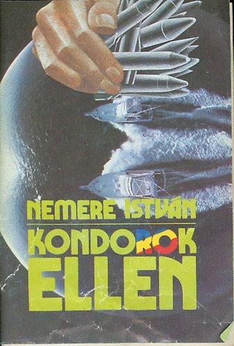 Nemere Istvn - Kondorok ellen