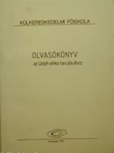Olvasknyv az zleti etika tanulshoz (kzirat)
