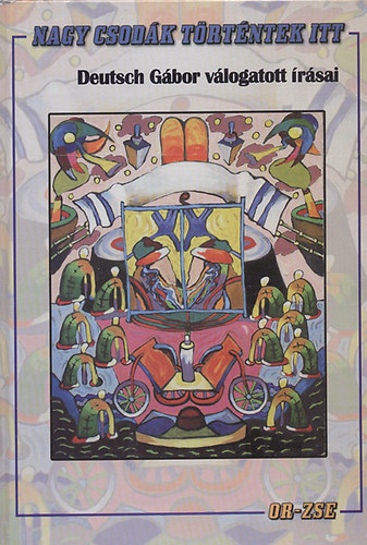 Deutsch Gbor - Nagy csodk trtntek itt