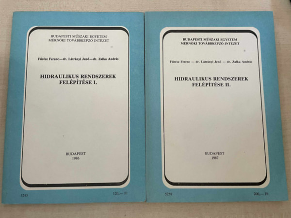 F�r�sz Ferenc-dr. L�tr�nyi Jen�-dr. Zalka Andr�s - HIDRAULIKUS RENDSZEREK FEL�P�T�SE I-II.