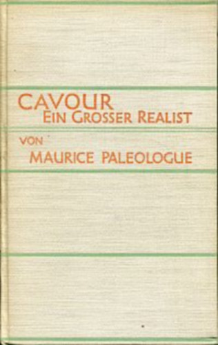 Maurice Pal�ologue - Cavour - Ein grosser Realist