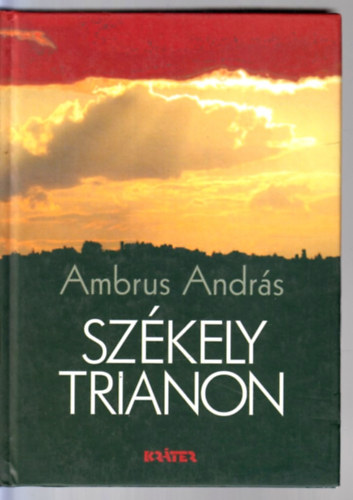 Ambrus András - Székely Trianon