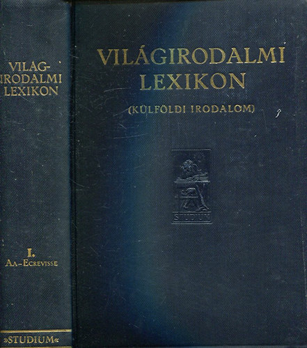 Dr. Dzsi Lajos (szerk.) - Vilgirodalmi lexikon I-III. (Klfldi irodalom)