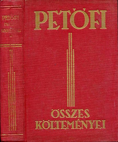 Petőfi Sándor - Petőfi Sándor összes költeményei