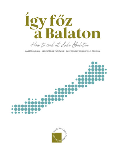 szy-Tth Gbriel (szerk.) - gy fz a Balaton - How to cook at Lake Balaton
