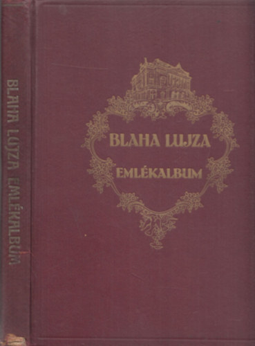 Porzsolt Klmn (szerk.) - Blaha Lujza emlkalbum
