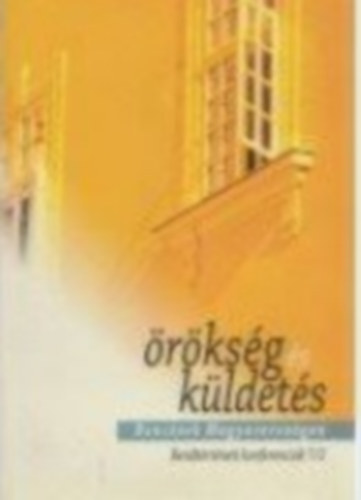 Juhsz-Laczik Albin OSB (szerk.), Ills Pl Attila (szerk.) - rksg s kldets - Bencsek Magyarorszgon (7/2)
