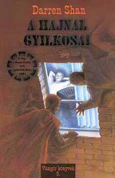 Darren Shan - A hajnal gyilkosai (V�mp�r 9.)