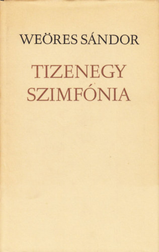 Weöres Sándor - Tizenegy szimfónia