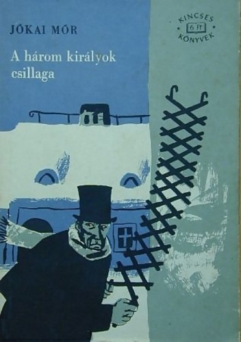 Jkai Mr - A hrom kirlyok csillaga - A szegnysg tja
