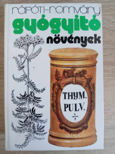 Rpti Jen, Romvri Vilmos - Gygyt nvnyek