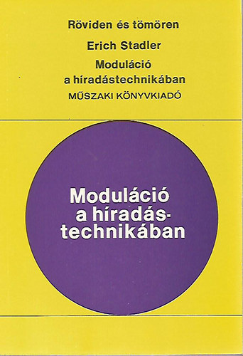 Erich Stadler - Moduláció a híradástechnikában