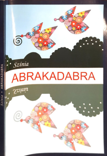 Sznia (Bodnr Erika) - Sznia - Abrakadabra