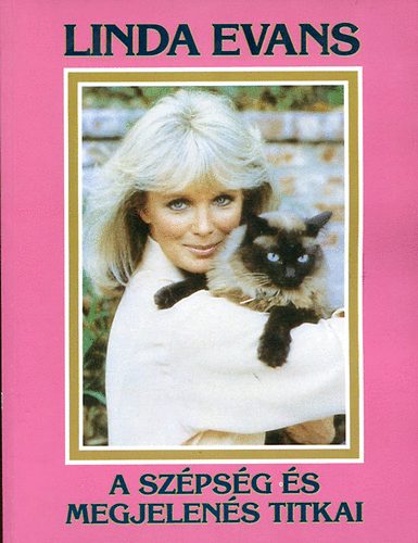 Linda Evans - A szpsg s megjelens titkai