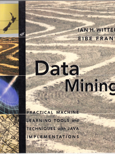 Ian H. Witten, Eibe Frank - Data Mining
