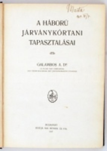 Galambos A. dr. - A h�bor� j�rv�nyk�rtani tapasztal�sai