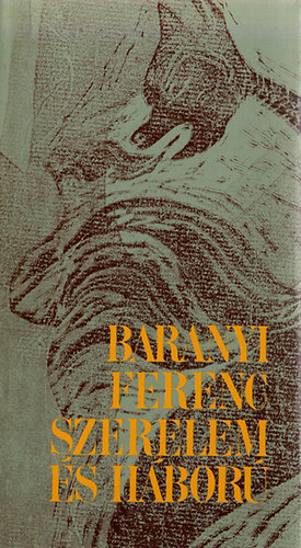 Baranyi Ferenc - Szerelem s hbor